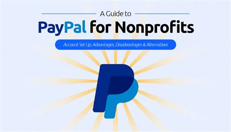 PayPal for Nonprofits: The Basics + Useful Alternatives .